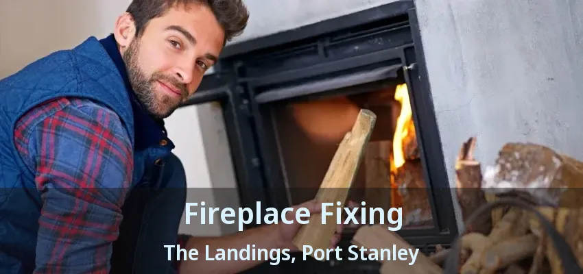 Fireplace Fixing The Landings, Port Stanley - ON Fireplace Fixing The Landings, Port Stanley - ON