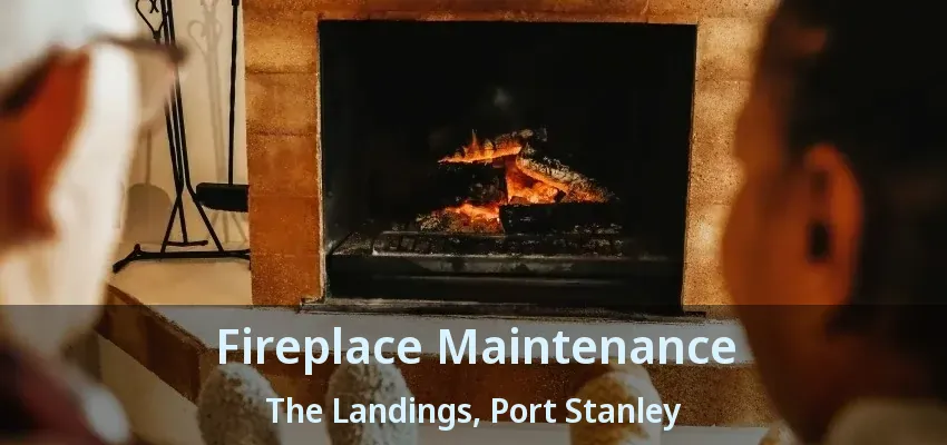 Fireplace Maintenance The Landings, Port Stanley - ON