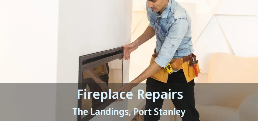 Fireplace Repairs The Landings, Port Stanley - ON Fireplace Repairs The Landings, Port Stanley - ON