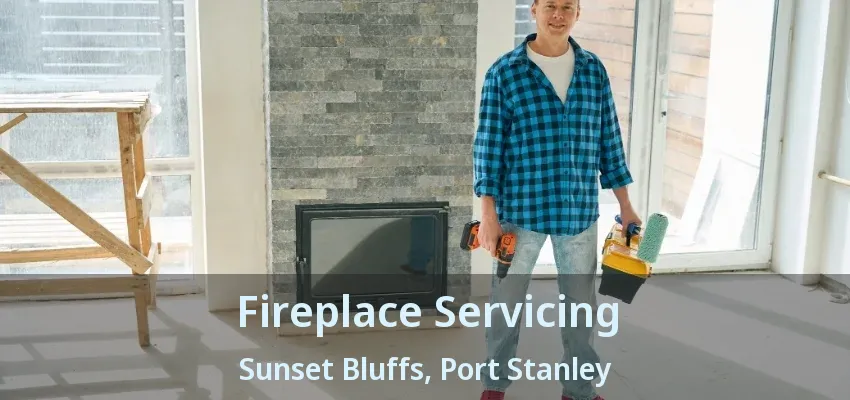 Fireplace Servicing Sunset Bluffs, Port Stanley - ON Fireplace Servicing Sunset Bluffs, Port Stanley - ON