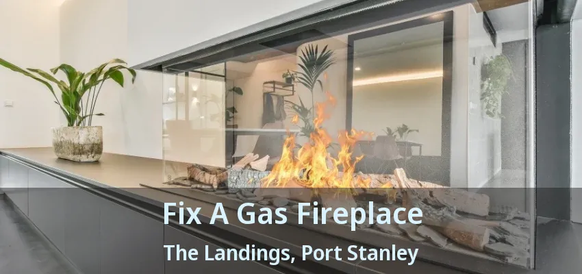 Fix A Gas Fireplace The Landings, Port Stanley - ON Fix A Gas Fireplace The Landings, Port Stanley - ON