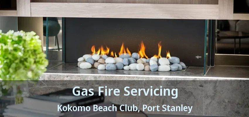Gas Fire Servicing Kokomo Beach Club, Port Stanley - ON Gas Fire Servicing Kokomo Beach Club, Port Stanley - ON