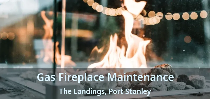 Gas Fireplace Maintenance The Landings, Port Stanley - ON Gas Fireplace Maintenance The Landings, Port Stanley - ON