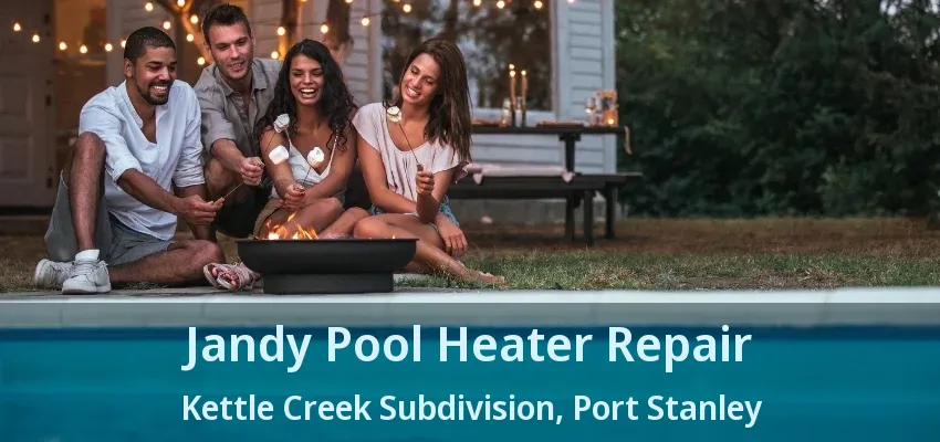 Jandy Pool Heater Repair Kettle Creek Subdivision, Port Stanley - ON Jandy Pool Heater Repair Kettle Creek Subdivision, Port Stanley - ON