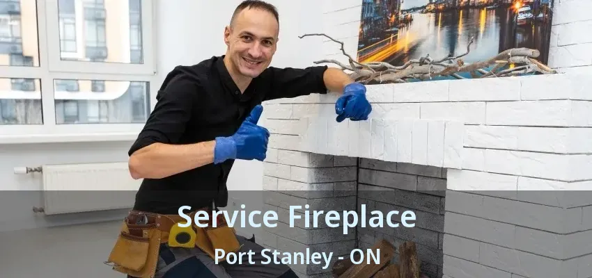 Service Fireplace Port Stanley - ON Service Fireplace Port Stanley - ON