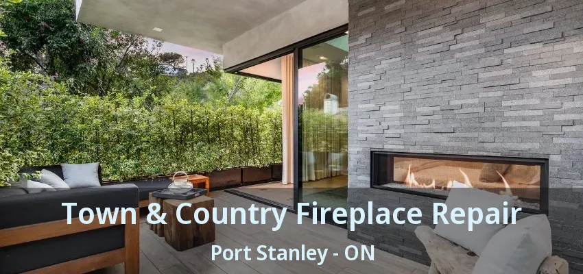 Town & Country Fireplace Repair Port Stanley - ON Town & Country Fireplace Repair Port Stanley - ON